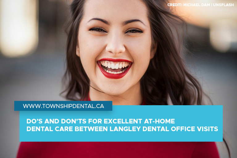 Do_s-and-Don_ts-for-Excellent-At-Home-Dental-Care-Between-Langley-Dental-Office